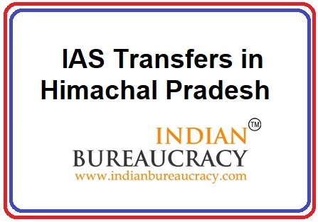 IAS Transfer Himachal Pradesh HP