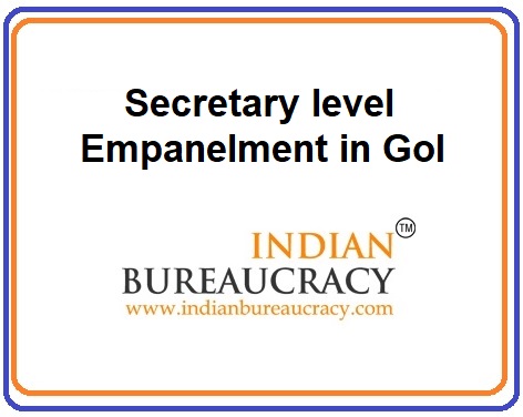Secretary Level Empanelment in GoI