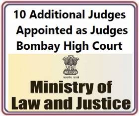 10 Additional Judge appointed as Judge, Bombay High Court