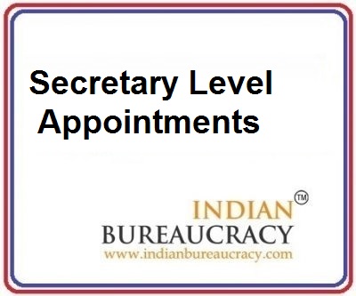 Secretary Level appointments