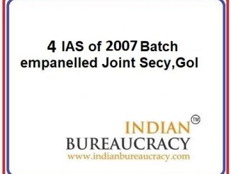 4 IAS 2007 batch empanelment Joint Secretary
