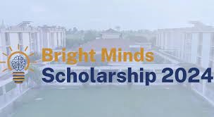 Bright Minds Scholarship 2024